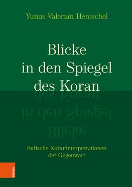 Blicke in den Spiegel des Koran