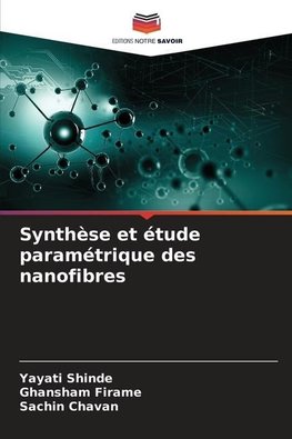 Synthèse et étude paramétrique des nanofibres