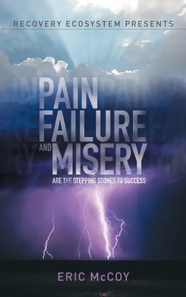 Pain, Failure and Misery are the Stepping Stones to Success Service