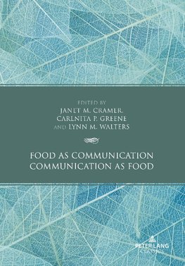 Food as Communication / Communication as Food