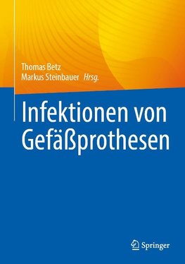 Infektionen von Gefäßprothesen