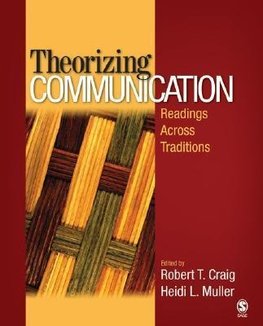 Craig, R: Theorizing Communication