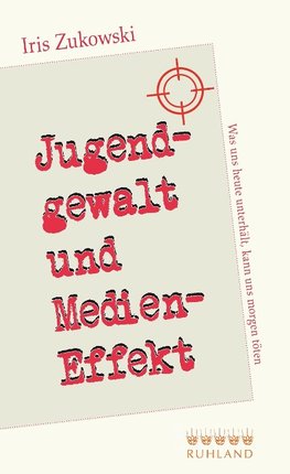 Jugendgewalt und Medieneffekt