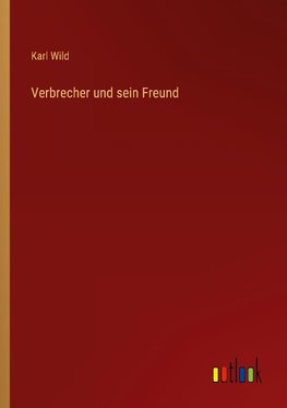 Verbrecher und sein Freund