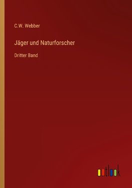 Jäger und Naturforscher