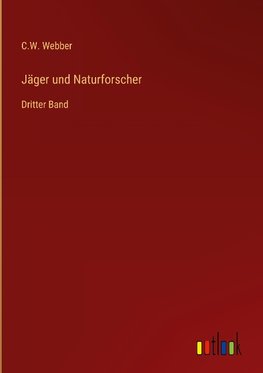 Jäger und Naturforscher