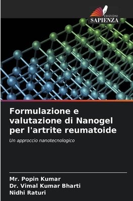 Formulazione e valutazione di Nanogel per l'artrite reumatoide