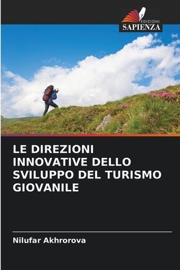 LE DIREZIONI INNOVATIVE DELLO SVILUPPO DEL TURISMO GIOVANILE