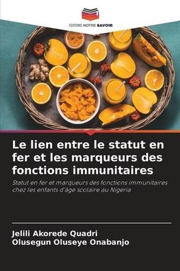 Le lien entre le statut en fer et les marqueurs des fonctions immunitaires