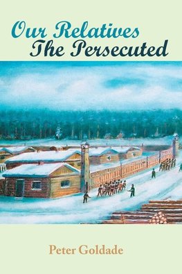 Our Relatives---The Persecuted