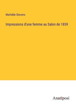 Impressions d'une femme au Salon de 1859