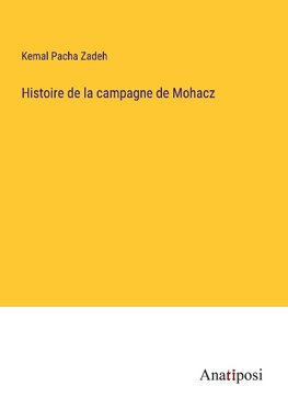 Histoire de la campagne de Mohacz