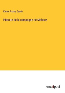 Histoire de la campagne de Mohacz