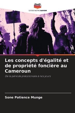 Les concepts d'égalité et de propriété foncière au Cameroun