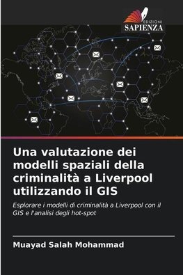 Una valutazione dei modelli spaziali della criminalità a Liverpool utilizzando il GIS