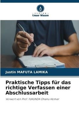 Praktische Tipps für das richtige Verfassen einer Abschlussarbeit