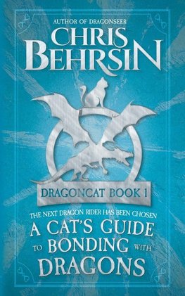 A Cat's Guide to Bonding with Dragons