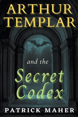 Arthur Templar and the Secret Codex