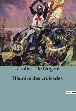 Histoire des croisades