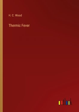 Thermic Fever