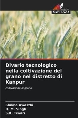 Divario tecnologico nella coltivazione del grano nel distretto di Kanpur