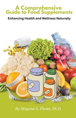 A Comprehensive  Guide to Food Supplements