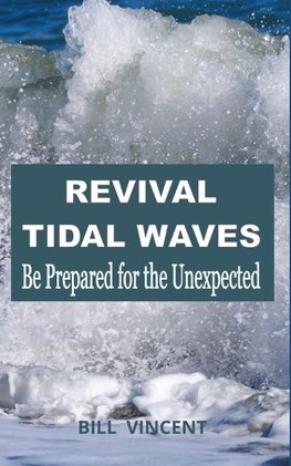 Revival Tidal Waves