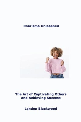 Charisma Unleashed