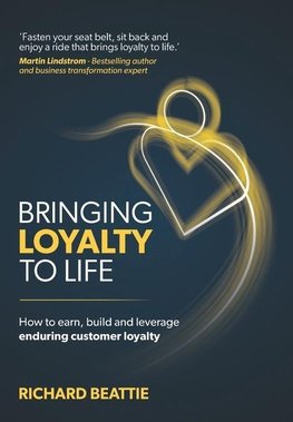 Bringing Loyalty To Life