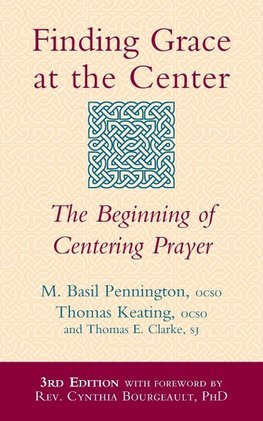 Finding Grace at the Center (3rd Edition)