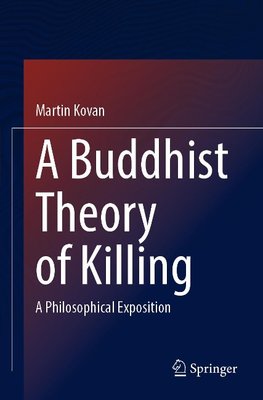 A Buddhist Theory of Killing