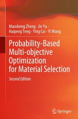 Probability-Based Multi-objective Optimization for Material Selection