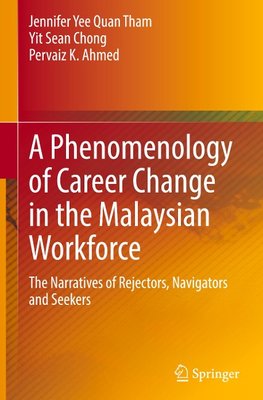 A Phenomenology of Career Change in the Malaysian Workforce