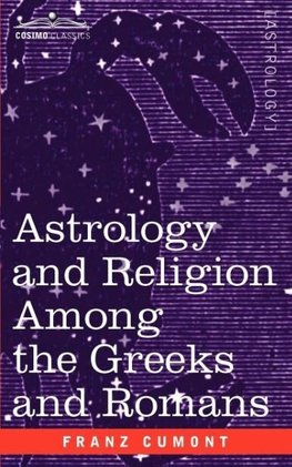 Astrology and Religion Among the Greeks and Romans