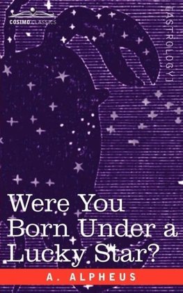 Were You Born Under a Lucky Star?