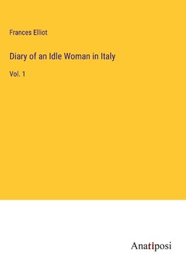 Diary of an Idle Woman in Italy