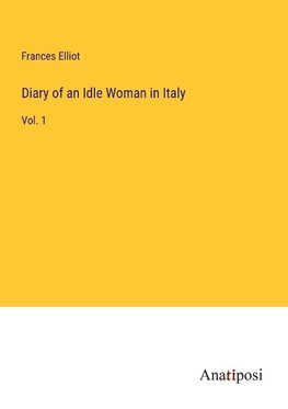 Diary of an Idle Woman in Italy