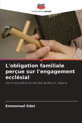 L'obligation familiale perçue sur l'engagement ecclésial