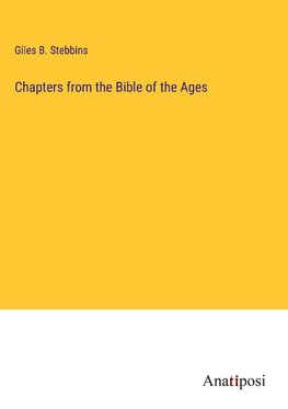 Chapters from the Bible of the Ages