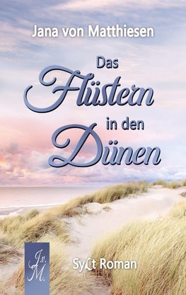 Das Flüstern in den Dünen