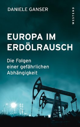 Europa im Erdölrausch