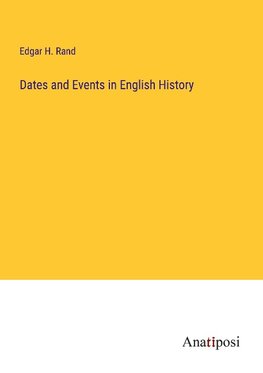 Dates and Events in English History