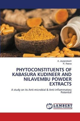 PHYTOCONSTITUENTS OF KABASURA KUDINEER AND NILAVEMBU POWDER EXTRACTS