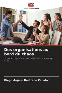 Des organisations au bord du chaos