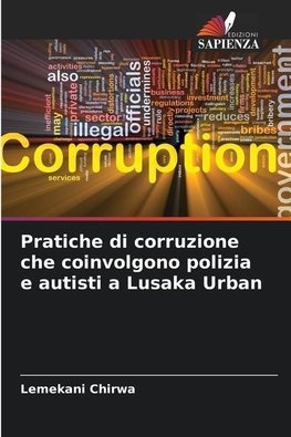 Pratiche di corruzione che coinvolgono polizia e autisti a Lusaka Urban