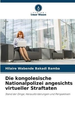 Die kongolesische Nationalpolizei angesichts virtueller Straftaten