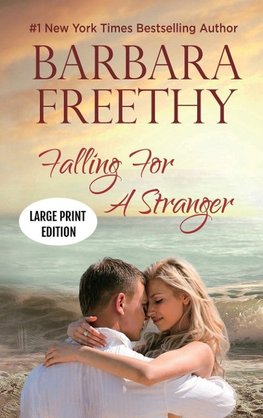 Falling For A Stranger (LARGE PRINT EDITION)