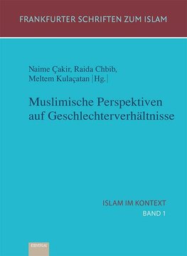 Muslimische Perspektiven auf Geschlechterverhältnisse