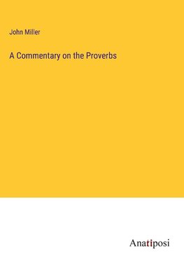 A Commentary on the Proverbs