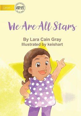 We Are All Stars - UPDATED